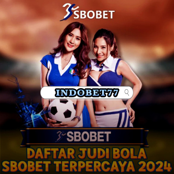 Agen Terpercaya SBOBET Pilihan Utama untuk Judi Online yang Aman