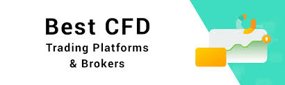 Discover the Best CFD Trading Platform for Your Investment Needs