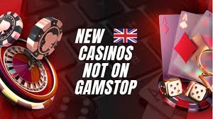 Discovering Casinos Not on Gamstop Your Guide to Freedom