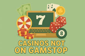 Exploring Casinos Non-GamStop A Comprehensive Guide