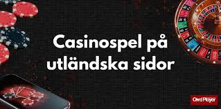 Utländska Casino En Fördjupning i Online Spelens Värld