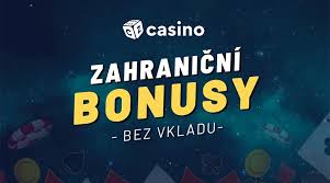 Zahraniční casino bonus bez vkladu Jak získat výhodu bez rizika