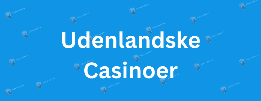 Casino sider uden ROFUS En guide til ansvarligt spil