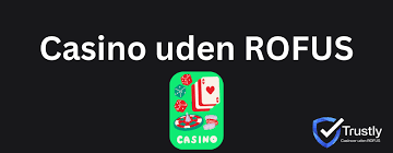 Danske Casinoer Uden ROFUS - Spillerefrihed og Muligheder