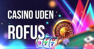 Danske Casinoer Uden Rufus En Guide til Spændende Spilmuligheder